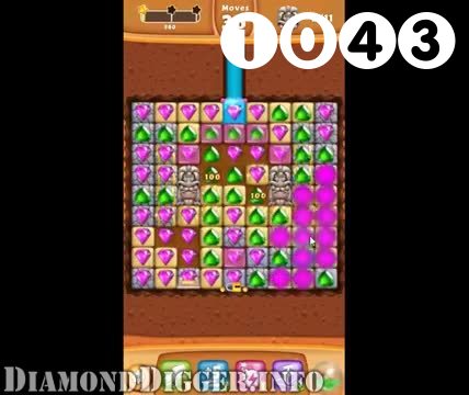 Diamond Digger Saga : Level 1043 – Videos, Cheats, Tips and Tricks