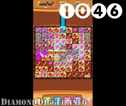 Diamond Digger Saga : Level 1046 – Videos, Cheats, Tips and Tricks