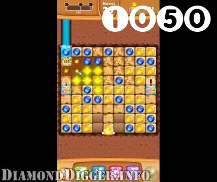 Diamond Digger Saga : Level 1050 – Videos, Cheats, Tips and Tricks