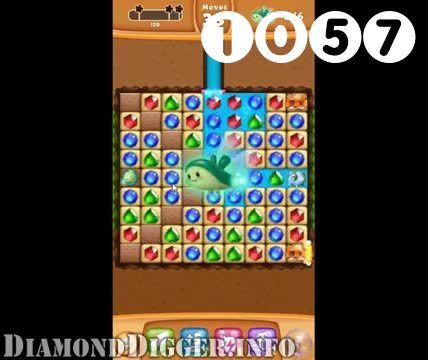 Diamond Digger Saga : Level 1057 – Videos, Cheats, Tips and Tricks