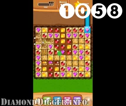 Diamond Digger Saga : Level 1058 – Videos, Cheats, Tips and Tricks