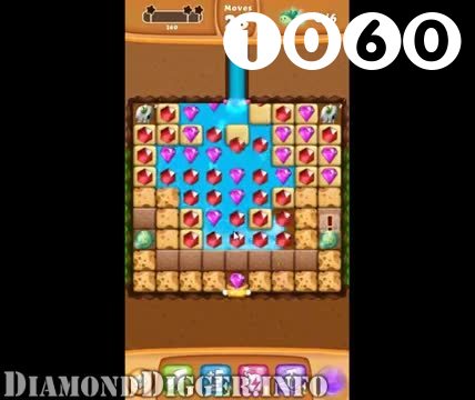 Diamond Digger Saga : Level 1060 – Videos, Cheats, Tips and Tricks