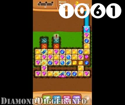 Diamond Digger Saga : Level 1061 – Videos, Cheats, Tips and Tricks