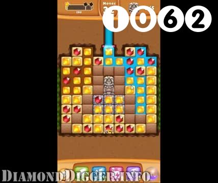 Diamond Digger Saga : Level 1062 – Videos, Cheats, Tips and Tricks