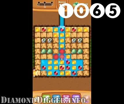 Diamond Digger Saga : Level 1065 – Videos, Cheats, Tips and Tricks