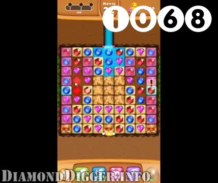 Diamond Digger Saga : Level 1068 – Videos, Cheats, Tips and Tricks