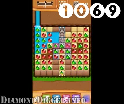Diamond Digger Saga : Level 1069 – Videos, Cheats, Tips and Tricks