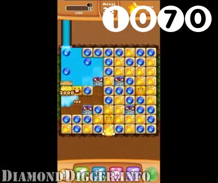 Diamond Digger Saga : Level 1070 – Videos, Cheats, Tips and Tricks
