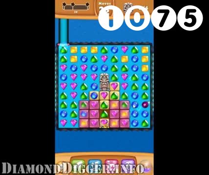 Diamond Digger Saga : Level 1075 – Videos, Cheats, Tips and Tricks
