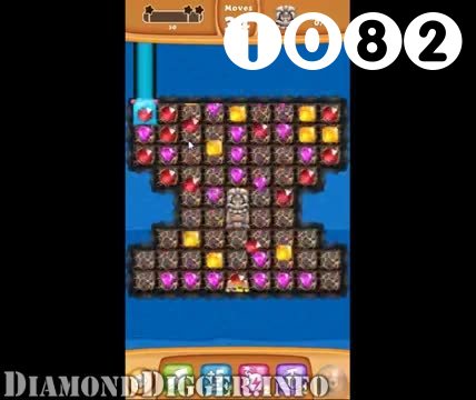 Diamond Digger Saga : Level 1082 – Videos, Cheats, Tips and Tricks