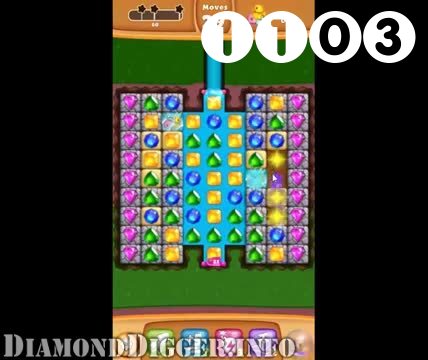 Diamond Digger Saga : Level 1103 – Videos, Cheats, Tips and Tricks