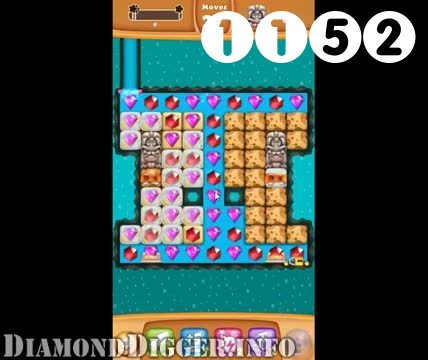 Diamond Digger Saga : Level 1152 – Videos, Cheats, Tips and Tricks