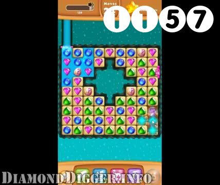Diamond Digger Saga : Level 1157 – Videos, Cheats, Tips and Tricks