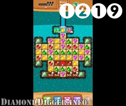 Diamond Digger Saga : Level 1219 – Videos, Cheats, Tips and Tricks
