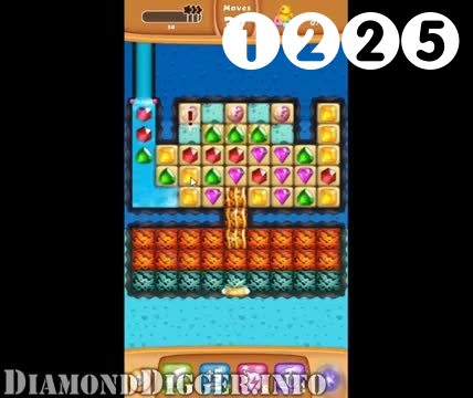 Diamond Digger Saga : Level 1225 – Videos, Cheats, Tips and Tricks