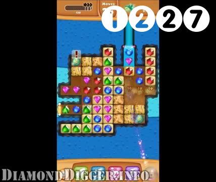 Diamond Digger Saga : Level 1227 – Videos, Cheats, Tips and Tricks