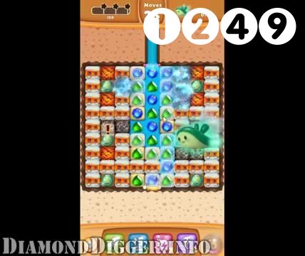 Diamond Digger Saga : Level 1249 – Videos, Cheats, Tips and Tricks