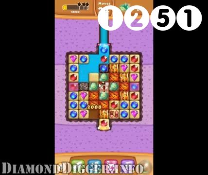 Diamond Digger Saga : Level 1251 – Videos, Cheats, Tips and Tricks