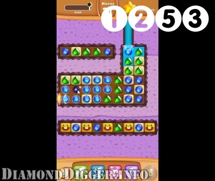 Diamond Digger Saga : Level 1253 – Videos, Cheats, Tips and Tricks