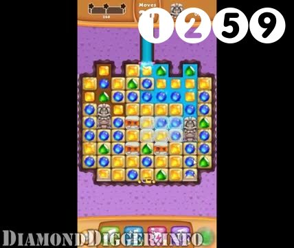 Diamond Digger Saga : Level 1259 – Videos, Cheats, Tips and Tricks