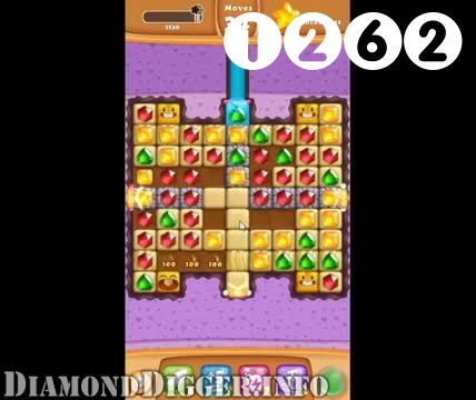 Diamond Digger Saga : Level 1262 – Videos, Cheats, Tips and Tricks
