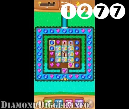 Diamond Digger Saga : Level 1277 – Videos, Cheats, Tips and Tricks