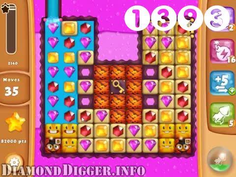 Diamond Digger Saga : Level 1393 – Videos, Cheats, Tips and Tricks