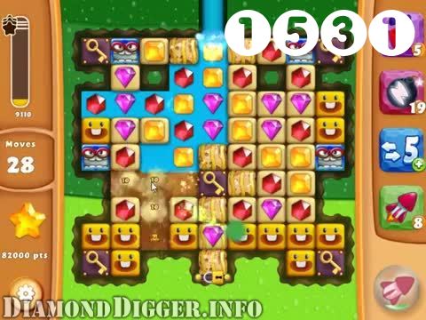 Diamond Digger Saga : Level 1531 – Videos, Cheats, Tips and Tricks