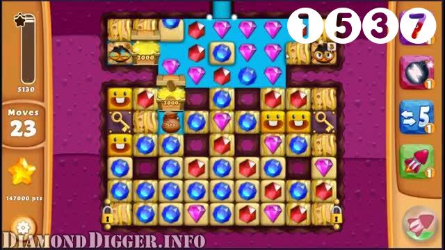 Diamond Digger Saga : Level 1537 – Videos, Cheats, Tips and Tricks