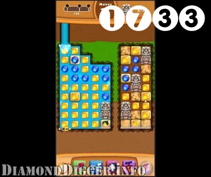 Diamond Digger Saga : Level 1733 – Videos, Cheats, Tips and Tricks