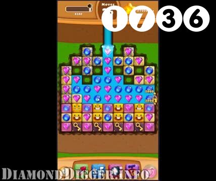 Diamond Digger Saga : Level 1736 – Videos, Cheats, Tips and Tricks