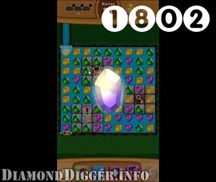Diamond Digger Saga : Level 1802 – Videos, Cheats, Tips and Tricks