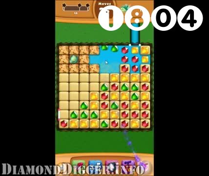 Diamond Digger Saga : Level 1804 – Videos, Cheats, Tips and Tricks