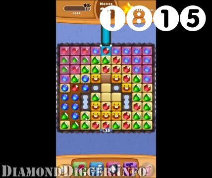 Diamond Digger Saga : Level 1815 – Videos, Cheats, Tips and Tricks