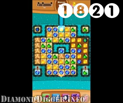 Diamond Digger Saga : Level 1821 – Videos, Cheats, Tips and Tricks