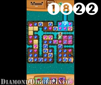 Diamond Digger Saga : Level 1822 – Videos, Cheats, Tips and Tricks