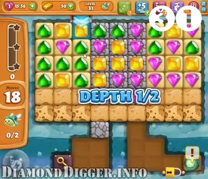 Diamond Digger Saga : Level 31 – Videos, Cheats, Tips and Tricks