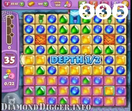 Diamond Digger Saga : Level 335 – Videos, Cheats, Tips and Tricks
