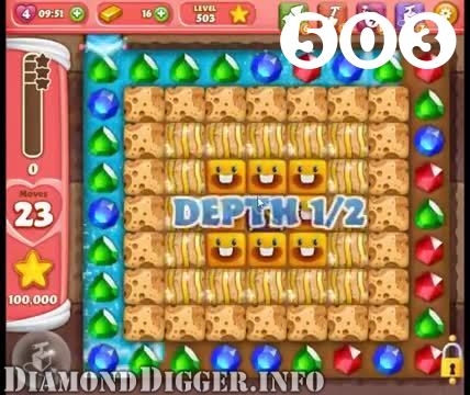 Diamond Digger Saga : Level 503 – Videos, Cheats, Tips and Tricks