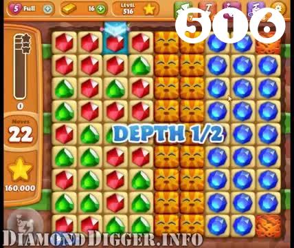 Diamond Digger Saga : Level 516 – Videos, Cheats, Tips and Tricks