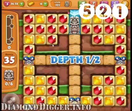 Diamond Digger Saga : Level 521 – Videos, Cheats, Tips and Tricks