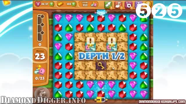 Diamond Digger Saga : Level 525 – Videos, Cheats, Tips and Tricks