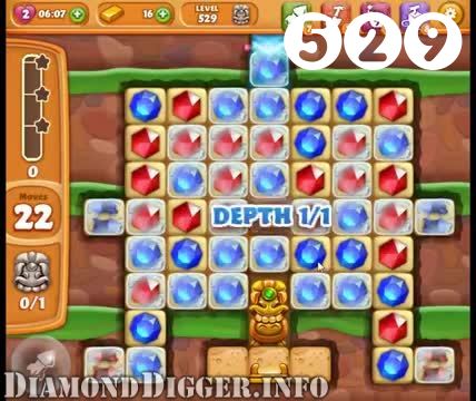 Diamond Digger Saga : Level 529 – Videos, Cheats, Tips and Tricks