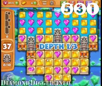 Diamond Digger Saga : Level 531 – Videos, Cheats, Tips and Tricks