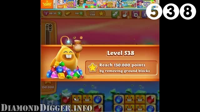 Diamond Digger Saga : Level 538 – Videos, Cheats, Tips and Tricks