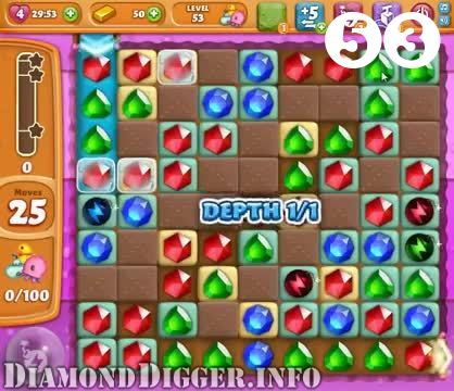 Diamond Digger Saga : Level 53 – Videos, Cheats, Tips and Tricks
