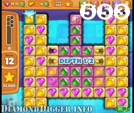 Diamond Digger Saga : Level 553 – Videos, Cheats, Tips and Tricks