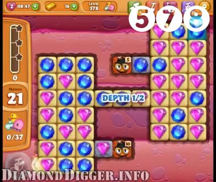 Diamond Digger Saga : Level 578 – Videos, Cheats, Tips and Tricks