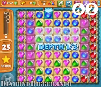Diamond Digger Saga : Level 62 – Videos, Cheats, Tips and Tricks