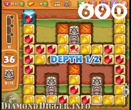 Diamond Digger Saga : Level 690 – Videos, Cheats, Tips and Tricks